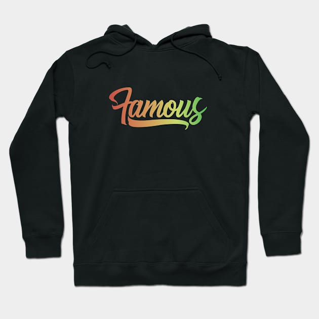 Cool Famous Text Hoodie by PallKris